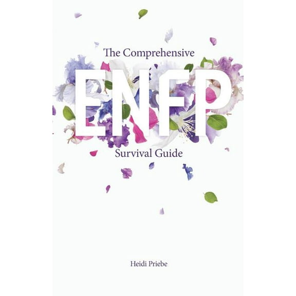 The Comprehensive ENFP Survival Guide (Paperback)