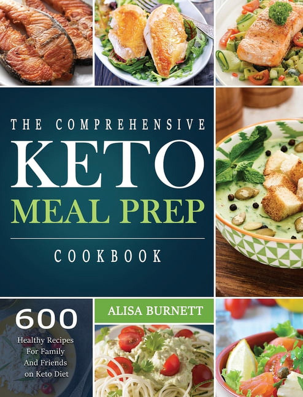 The Comprehensive Keto Meal Prep Cookbook (Hardcover)