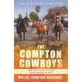 thumbnail image 1 of Pre-Owned The Compton Cowboys: And the Fight to Save Their Horse Ranch (Hardcover) 0062956841 9780062956842, 1 of 1