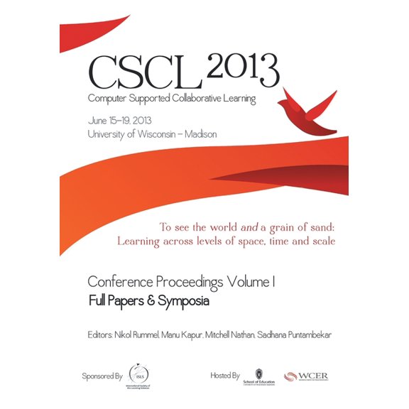 The Computer Supported Collaborative Learning (CSCL) Conference 2013, Volume 1, (Paperback)