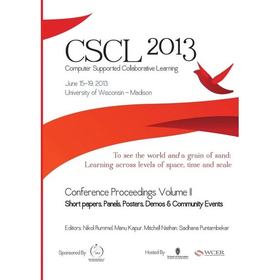 The Computer Supported Collaborative Learning (CSCL) Conference 2013, Volume 2, (Paperback)