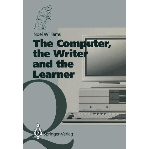 The Computer, the Writer and the Learner, (Paperback)