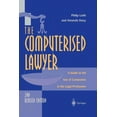 thumbnail image 1 of The Computerised Lawyer: A Guide to the Use of Computers in the Legal Profession, (Paperback), 1 of 1