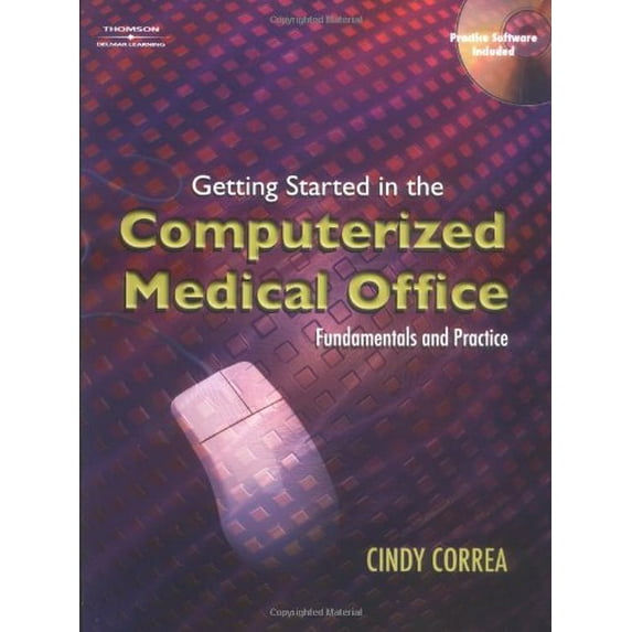 Pre-Owned Getting Started in the Computerized Medical Office: Fundamentals and Practice Paperback