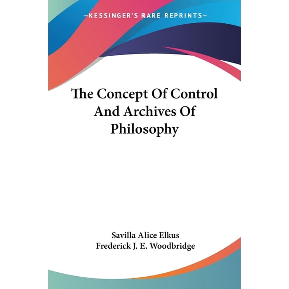 The Concept Of Control And Archives Of Philosophy (Paperback)