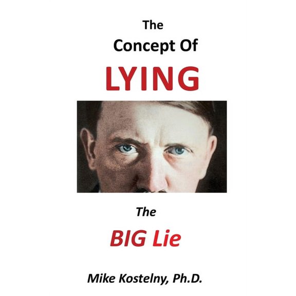 The Concept of Lying: The Big Lie, (Paperback)
