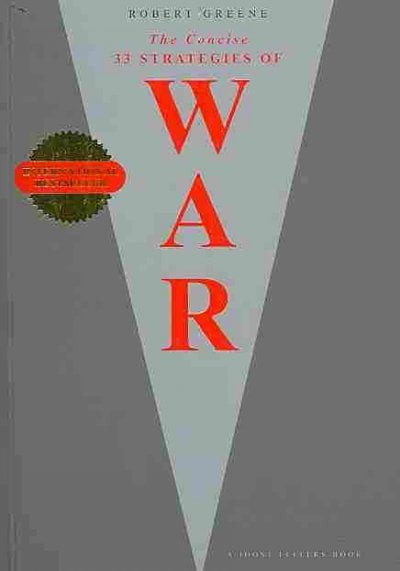 The Concise 33 Strategies of War (The Modern Machiavellian Robert Greene)