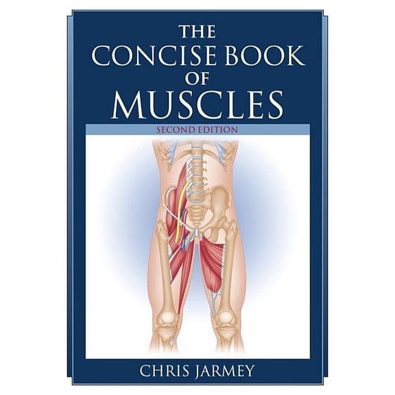 Pre-Owned The Concise Book of Muscles (Edition 2) (Paperback)