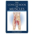 thumbnail image 1 of Pre-Owned The Concise Book of Muscles, Second Edition, 9781556437199, 1556437196, Paperback, 2 edition, 1 of 1