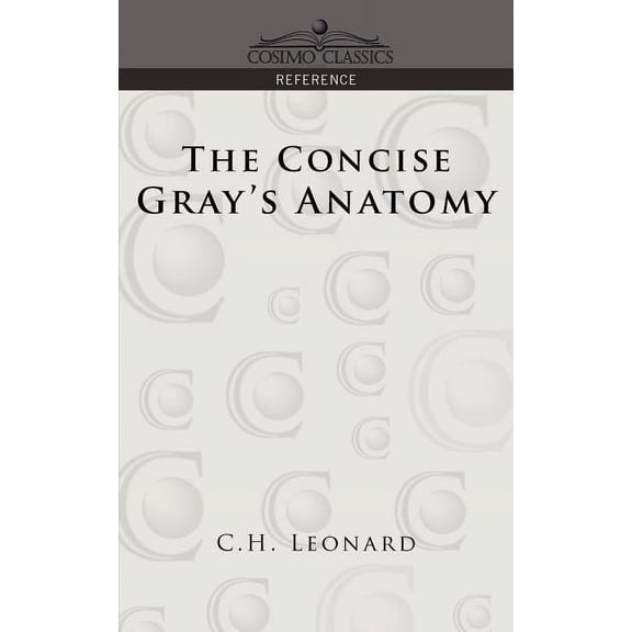 The Concise Gray's Anatomy, (Paperback)