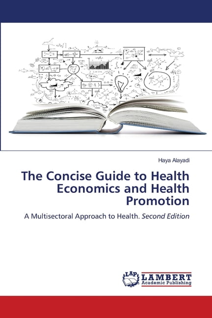 The Concise Guide to Health Economics and Health Promotion, (Paperback)