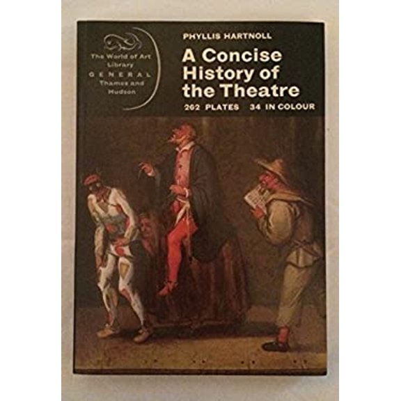 Pre-Owned The Concise History of Theatre (Paperback) 0684135213 9780684135212