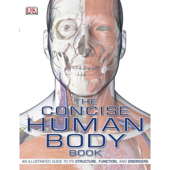 Pre-Owned The Concise Human Body Book (Paperback) 1553631099 9781553631095