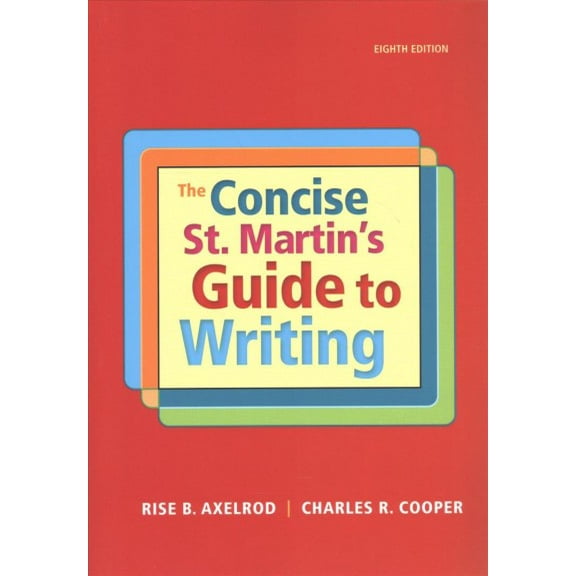Pre-Owned The Concise St. Martin's Guide to Writing (Paperback) 131905854X 9781319058548