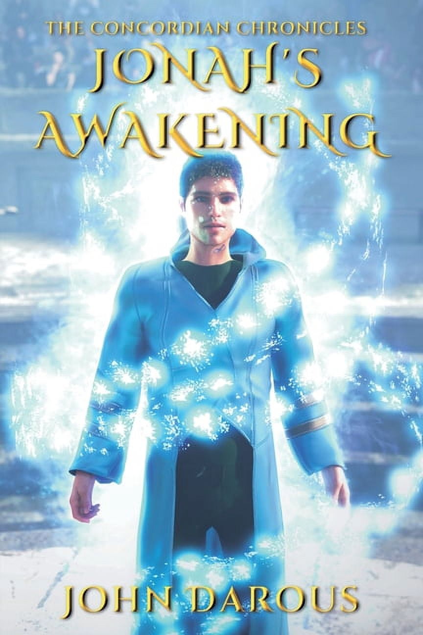 The Concordian Chronicles: Jonah's Awakening, (Paperback)