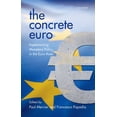 thumbnail image 1 of Concrete Euro: Implementing Monetary Policy in the Euro Area, (Hardcover), 1 of 8