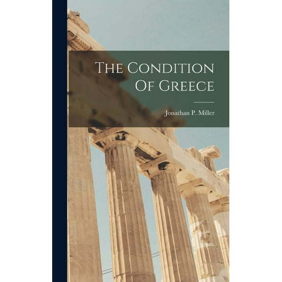 The Condition Of Greece, (Hardcover)