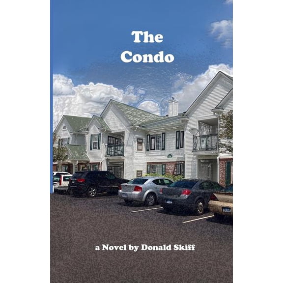 The Condo Paperback 1502573717 9781502573711 Donald E. Skiff