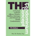 thumbnail image 1 of Pre-Owned The Condominium Concept: A Practical Guide for Officers, Owners, Realtors, Attorneys, and Directors of Florida Condominiums (Paperback) 1683343689 9781683343684, 1 of 1