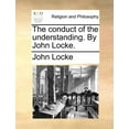 thumbnail image 1 of The Conduct of the Understanding. by John Locke. (Paperback), 1 of 1