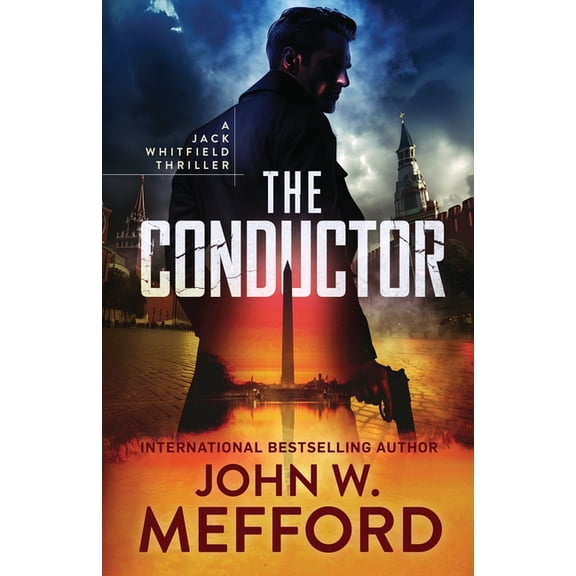 A Jack Whitfield Thriller The Conductor, Book 7, (Paperback)