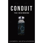 The Conduit Conduit The Beginning, Book 1, Paperback