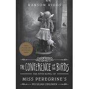 The Conference Of The Birds Miss Peregrines Peculiar Children