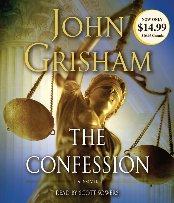 JOHN GRISHAM; SCOTT SOWERS The Confession, (Audiobook)