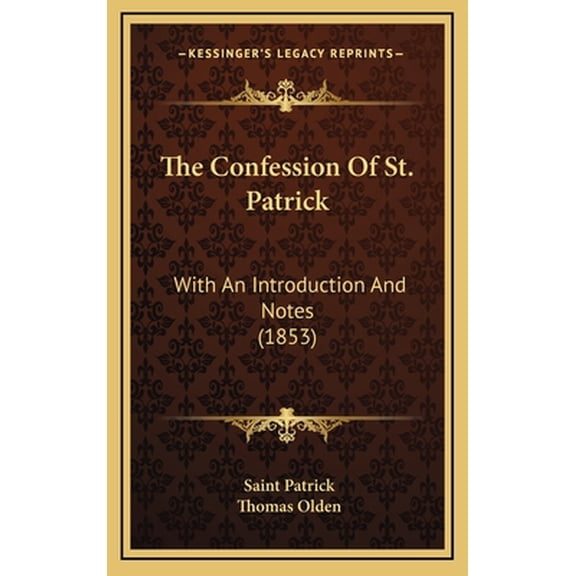 The Confession Of St. Patrick (Hardcover)