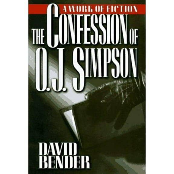 Pre-Owned The Confession of O. J. Simpson: A Work of Fiction (Mass Market Paperback) 0425162052 9780425162057