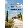 thumbnail image 1 of Pre-Owned The Confessions of Frances Godwin (Hardcover) 1620405490 9781620405499, 1 of 1