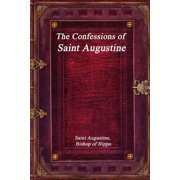 The Confessions of Saint Augustine, Paperback