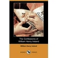 thumbnail image 1 of The Confessions of William Henry Ireland (Dodo Press) (Paperback), 1 of 1