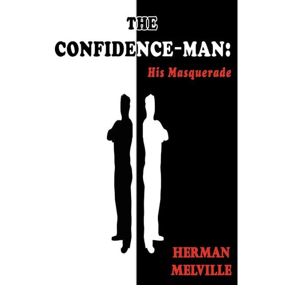 The Confidence-Man: His Masquerade, (Paperback)