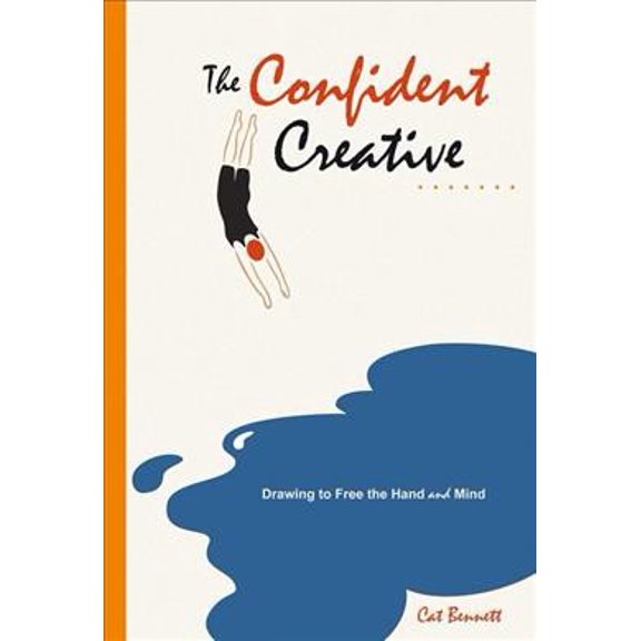 Pre-Owned The Confident Creative: Drawing to Free the Hand and Mind (Paperback) 1844091856 9781844091850