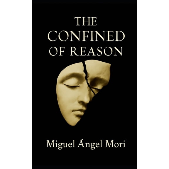 The Confined of Reason, (Paperback)