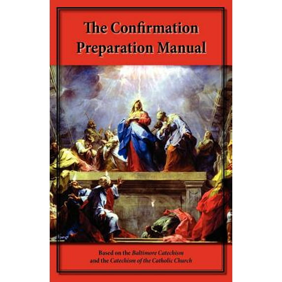 The Confirmation Preparation Manual (Paperback)