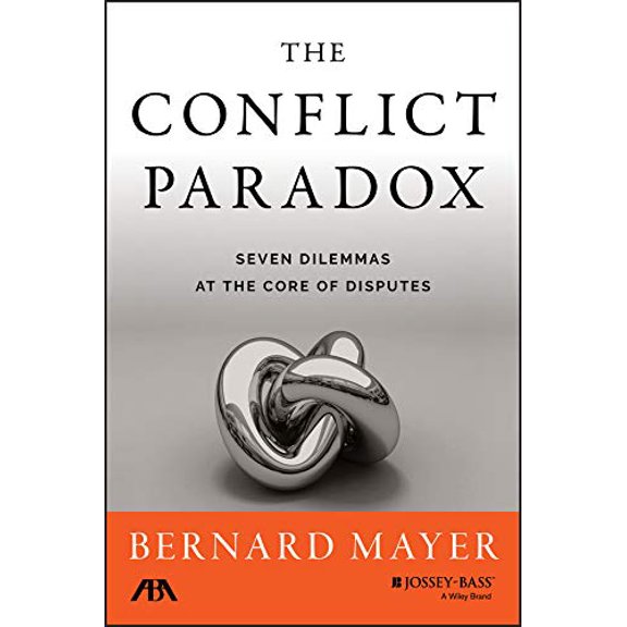 Pre-Owned The Conflict Paradox: Seven Dilemmas at the Core of Disputes (Hardcover) 1118852915 9781118852910