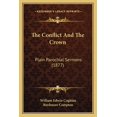 thumbnail image 1 of The Conflict and the Crown : Plain Parochial Sermons (1877), 1 of 1