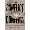 thumbnail image 1 of Pre-Owned The Conflict over the Conflict: The Israel/Palestine Campus Debate (Hardcover) 1487507364 9781487507367, 1 of 1