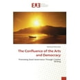 thumbnail image 1 of The Confluence of the Arts and Democracy (Paperback), 1 of 1
