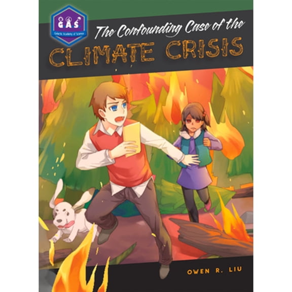 Pre-Owned The Confounding Case of the Climate Crisis (Galactic Academy of Science), 9780989792448, 0989792447, Paperback,