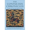 thumbnail image 1 of The Confucius Chronicles: A Guide to the Texts That Made the Legend, (Hardcover), 1 of 1