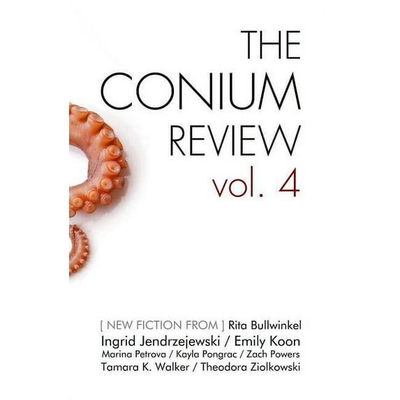 The Conium Review: Vol. 4, (Paperback)