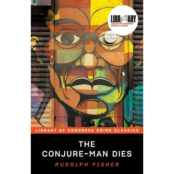 Library of Congress Crime Classics The Conjure-Man Dies, (Paperback)
