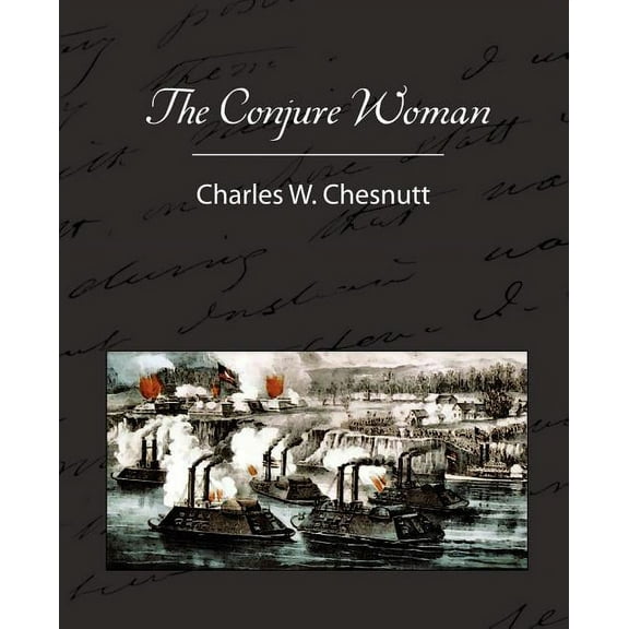 The Conjure Woman (Paperback)