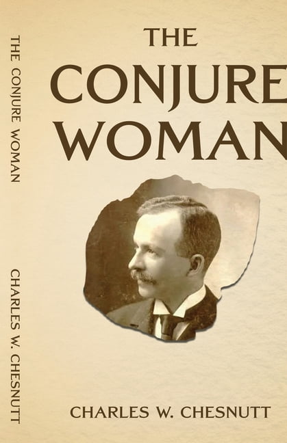 The Conjure Woman, (Paperback)