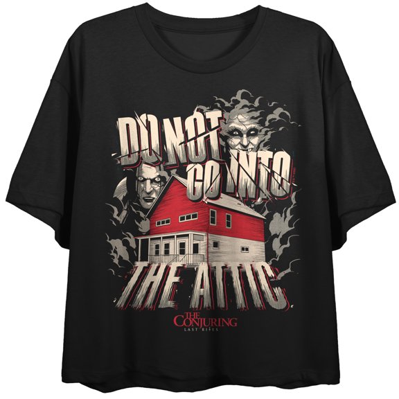The Conjuring 4: Last Rites (2025) House, Ghost, Do not go into the Attic text and logo on black Adult Crop Tee-XL
