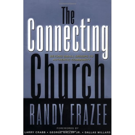 Pre-Owned The Connecting Church (Hardcover) 0310233089 9780310233084