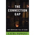 thumbnail image 1 of Pre-Owned The Connection Gap : Why Americans Feel so Alone (Hardcover), 1 of 1